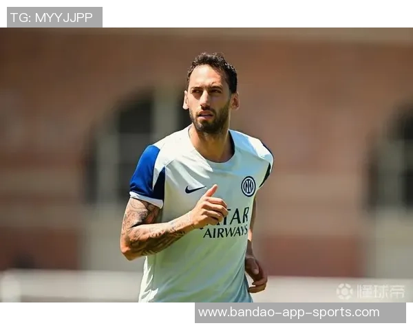 恰尔汗奥卢小腿肌肉疲劳情况稳定俱乐部谨慎应对伤情